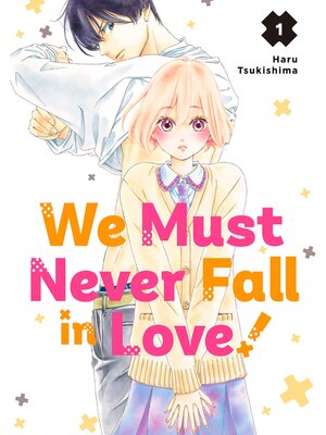 We Must Never Fall in Love！, Volume 1 - ebook
